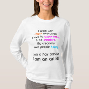 Haar-Farbenkünstler-T - Shirt