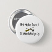 Haar-Stylist necken es, bis es gerade oben steht Button (Vorne & Hinten)