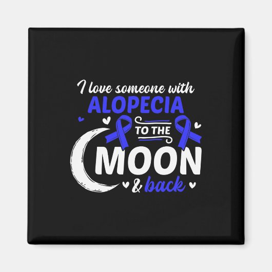Haarausfall I Liebe Jemand mit Alopezie Alopezie A Magnet (Vorne)