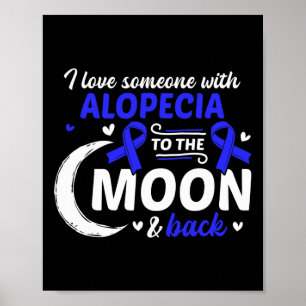 Haarausfall I Liebe Jemand mit Alopezie Alopezie A Poster