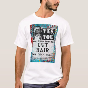 Haare schneiden - Lustige Vintage-Anzeige T-Shirt