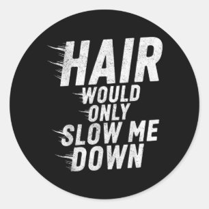 Haare würden nur langsamer kahlen Humor Vintage Lu Runder Aufkleber