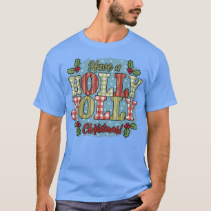 Hab ein heiliges und fröhliches Weihnachtsferien-B T-Shirt