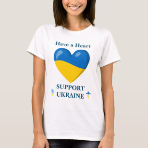 Hab ein Herz - Unterstütze die Ukraine   T-Shirt