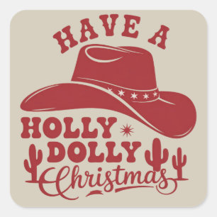 Hab ein Holly Dolly lustiges Weihnachten Cowboy Hu Quadratischer Aufkleber