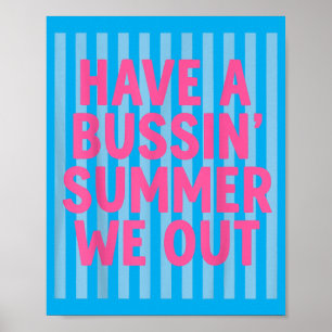 Hab einen Bussin-Sommer Wir sind raus Lehrer Ende Poster
