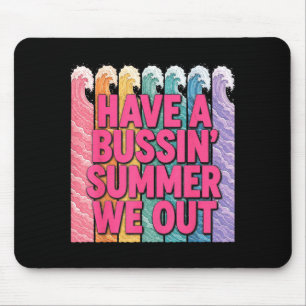 Hab einen bussin Sommer, wir sind raus Lehrer  Mousepad