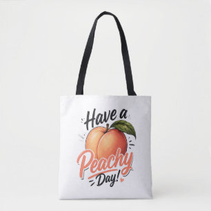 Hab einen Pfirsich-Tag Tasche