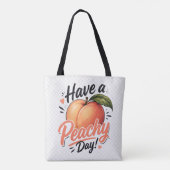 Hab einen Pfirsich-Tag Tasche (Rückseite)