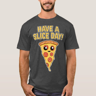 Hab einen Scheibentag Pizza-Liebhaber Italienische T-Shirt