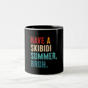 Hab einen Skibidi-Sommer, Bruh, Lustiges Lehrer-T- Zweifarbige Tasse