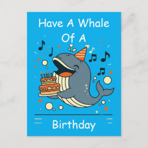 Hab einen Wal von einem Geburtstag Singender Wal Postkarte