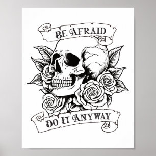 Habe Angst, Tu es trotzdem Motivations-Vintage-Tot Poster