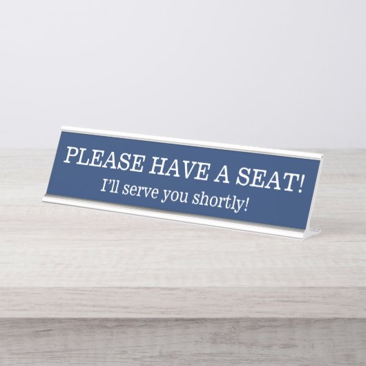 "HABE BITTE EINEN SITZ!" SCHREIBTISCHNAMENSPLAKETTE (Vorderseite )