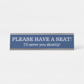 "HABE BITTE EINEN SITZ!" SCHREIBTISCHNAMENSPLAKETTE (Vorderseite )