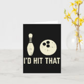 Habe den Bowling Player Funny Sprichwort Bowler Me Karte (Gelbe Blume)