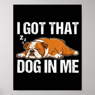 Habe diesen Hund in lustigem schlafenden englische Poster