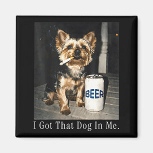 Habe diesen Hund in lustigem Yorkie, der Zigarette Magnet