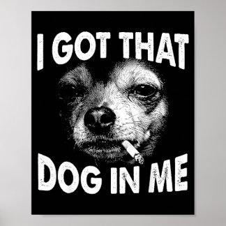 Habe diesen Hund in lustiger Hund Chihuahua Liebha Poster
