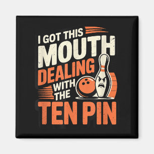 Habe diesen Mund Zehn-Kegel-Bowling Humor Liga lus Magnet