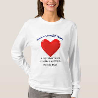 Habe ein dankbares Herz T-Shirt