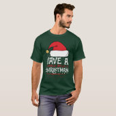 Habe ein heiliges Weihnachten  T-Shirt (Vorne ganz)