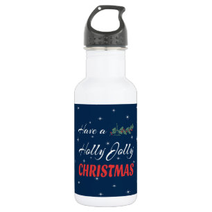 Habe ein Holly Jolly Weihnachten Edelstahlflasche