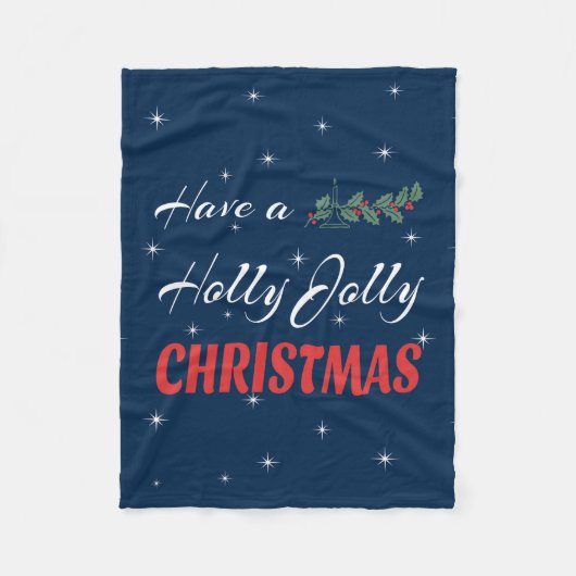 Habe ein Holly Jolly Weihnachten Fleecedecke (Vorderseite)