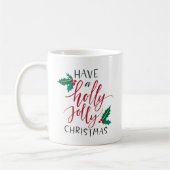 Habe ein Holly Jolly Weihnachten Kaffeetasse (Links)