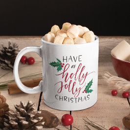Habe ein Holly Jolly Weihnachten Kaffeetasse