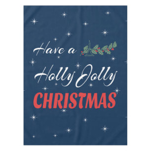 Habe ein Holly Jolly Weihnachten Tischdecke