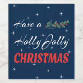 Habe ein Holly Jolly Weihnachten Weinetikett (Einzelnes Label)