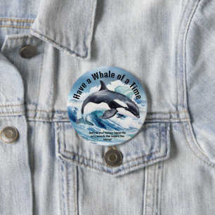 "Habe eine Riesenspaß" Schlüssel-Idiom mit Orca Button