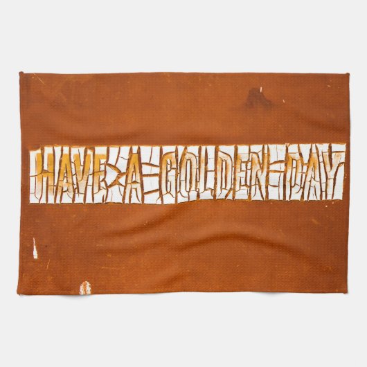 "Habe einen goldenen Tag" Rustikale Peeling Geschirrtuch (Horizontal)