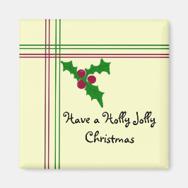 Habe einen Holly Jolly... Magnet