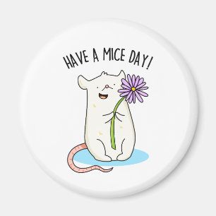 Habe einen Mäuse-Day-Funny-Maus-Puff Magnet