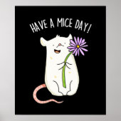 Habe einen Mäuse-Day-Funny-Maus-Puff Poster (Vorne)