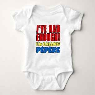 Habe genug, rufe Pepere an Baby Strampler