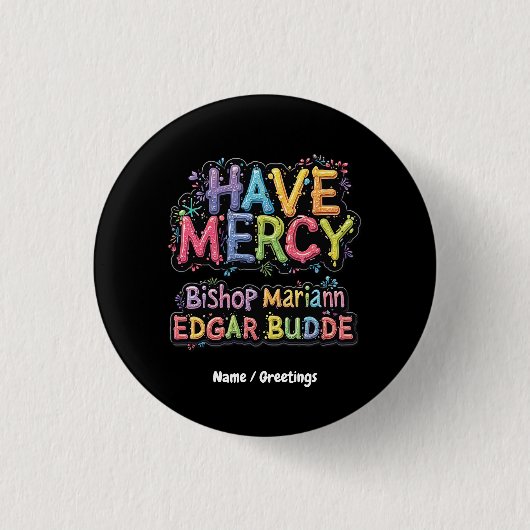 Habe Gnade: Bischof Mariann Edgar Budde hat Auswir Button (Vorderseite)