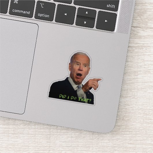 Habe ich das getan? aufkleber (Ausschnitt)