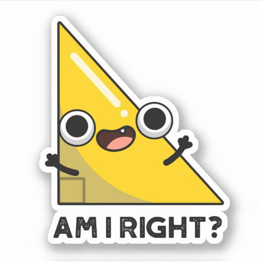 Habe ich den richtigen rechten Winkel Puff? Aufkleber (Vorderseite)