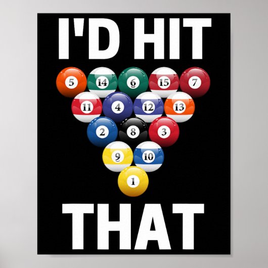 Habe ich den tollen Billard Pool Ball Game Player Poster (Vorne)