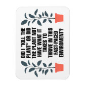 Habe ich "die Pflanze getötet" Funny Magnet (Vertikal)