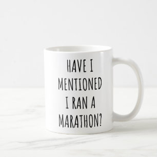 Habe ich erwähnt, dass ich einen lustigen Marathon Kaffeetasse