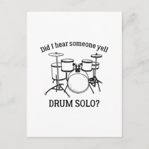 Habe ich jemanden Yell Drum Solo gehört? Postkarte