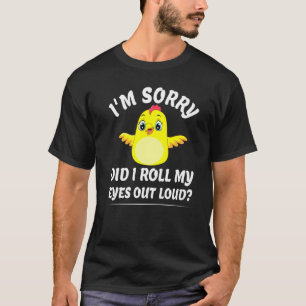 Habe ich meine Augen aus lauter, lustig sarkastisc T-Shirt