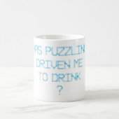 HABE ICH MIT PUZZLING GETRÄNKT? KAFFEETASSE (Mittel)