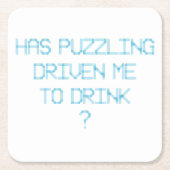 HABE ICH MIT PUZZLING GETRÄNKT? RECHTECKIGER PAPPUNTERSETZER (Vorderseite)