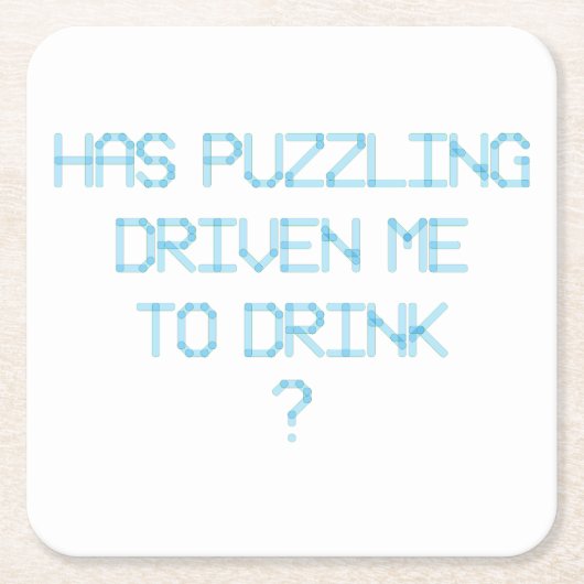 HABE ICH MIT PUZZLING GETRÄNKT? RECHTECKIGER PAPPUNTERSETZER (Vorderseite)
