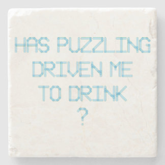HABE ICH MIT PUZZLING GETRÄNKT? STEINUNTERSETZER